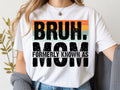 BRUH. Formerly known as mom
