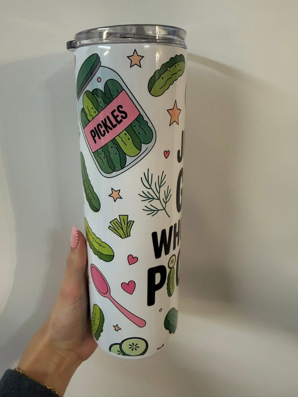 Just a girl who loves pickles (30oz)