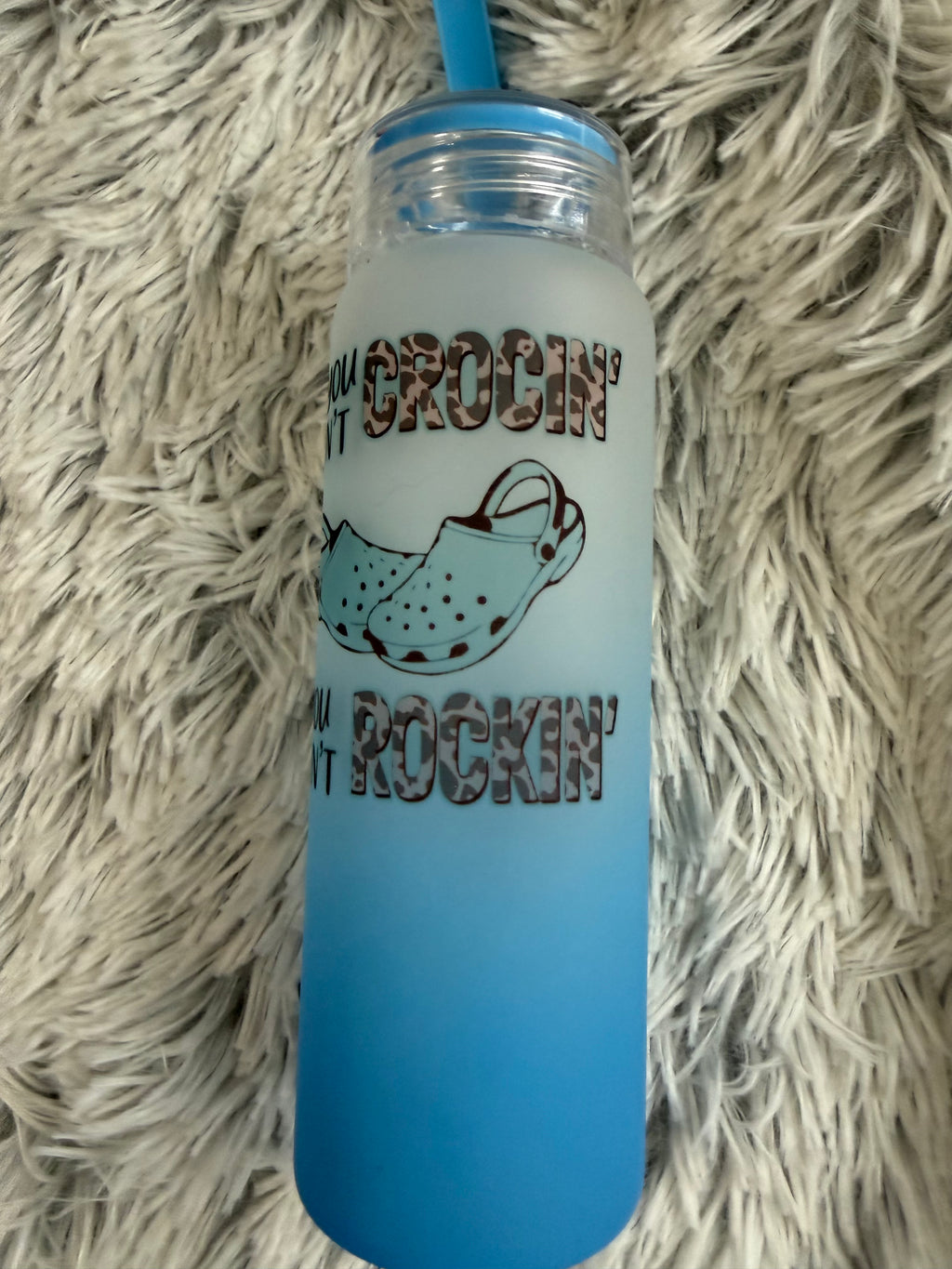If you ain't crocin' you ain't rockin' (20oz glass)