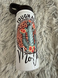 Tough as a mother (20oz)
