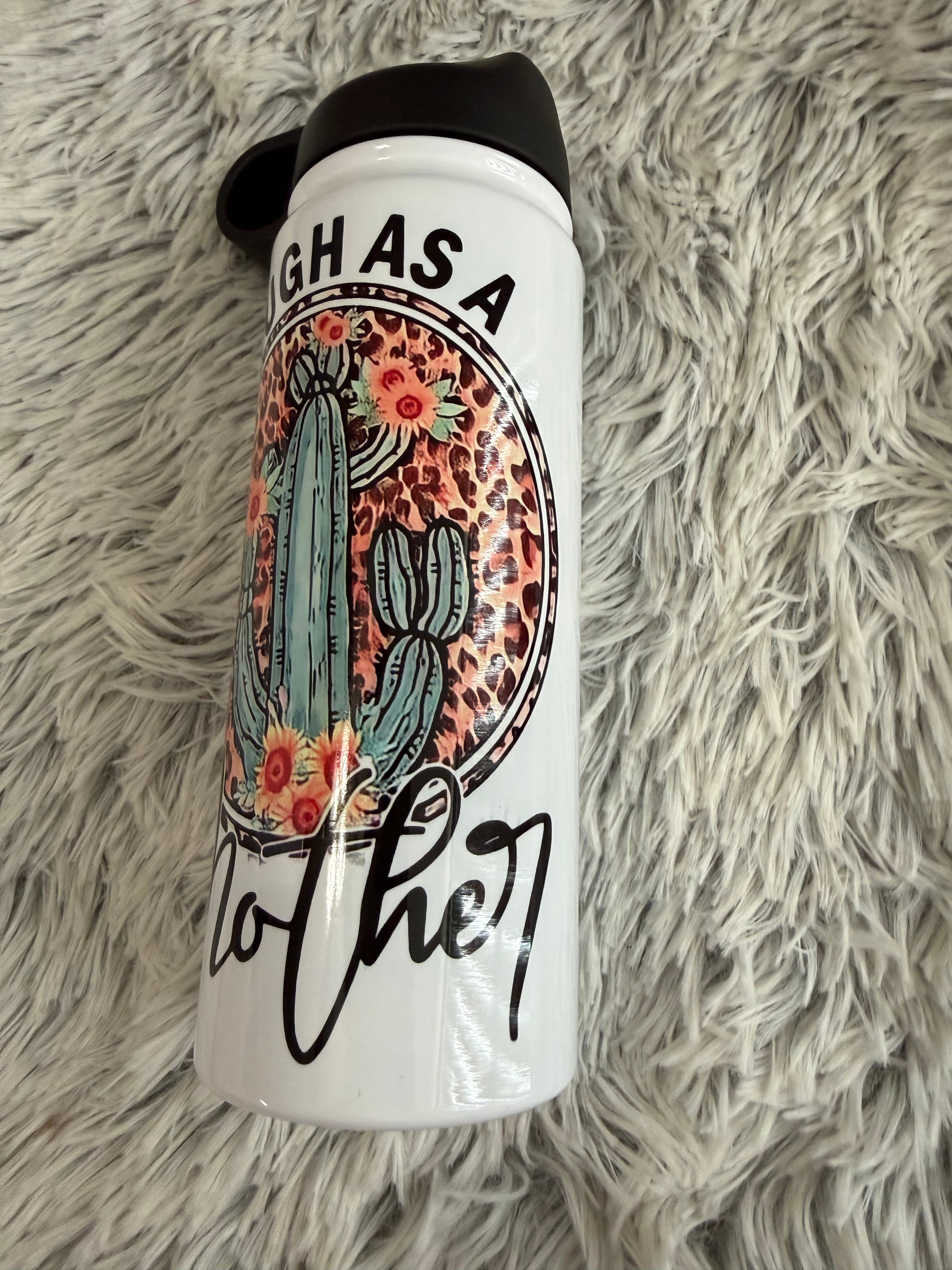 Tough as a mother (20oz)