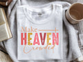 Make heaven crowded