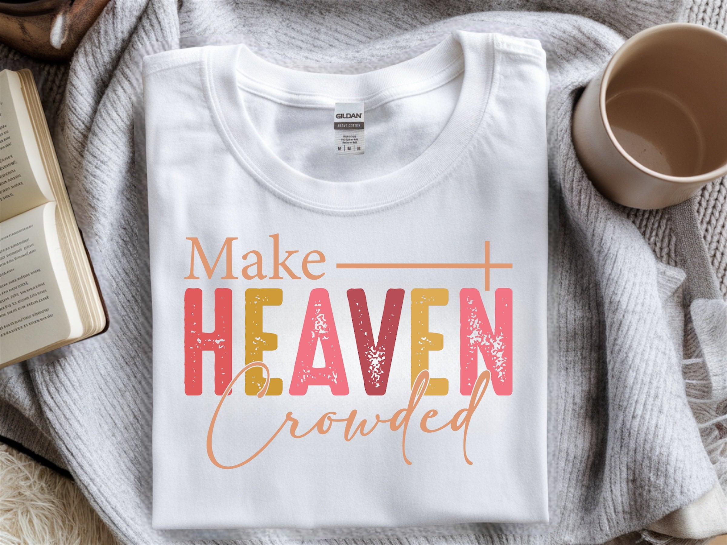 Make heaven crowded