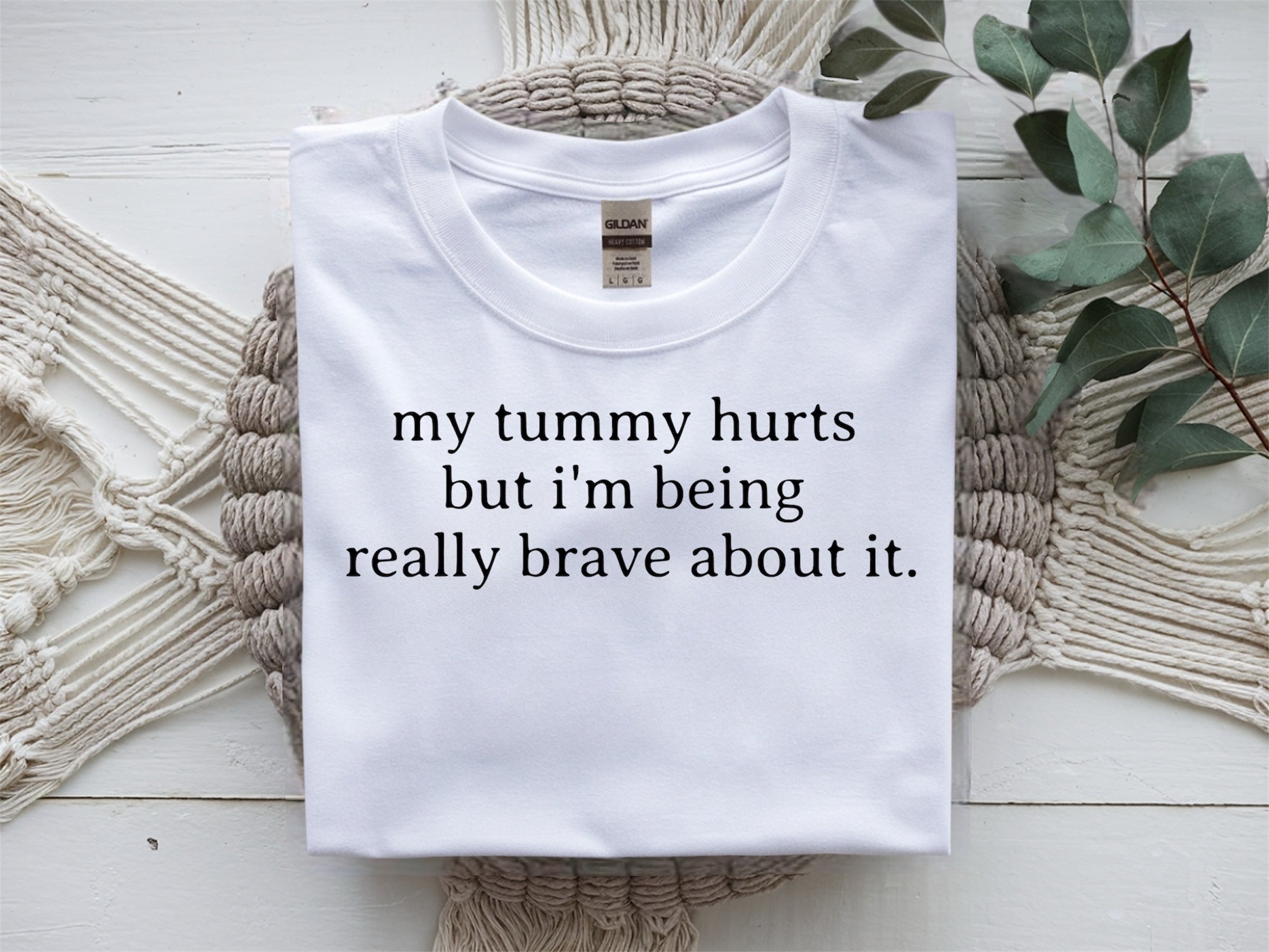 My tummy hurts