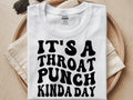 Its a throat punch kinda day