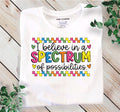 I believe in a spectrum of possibilities